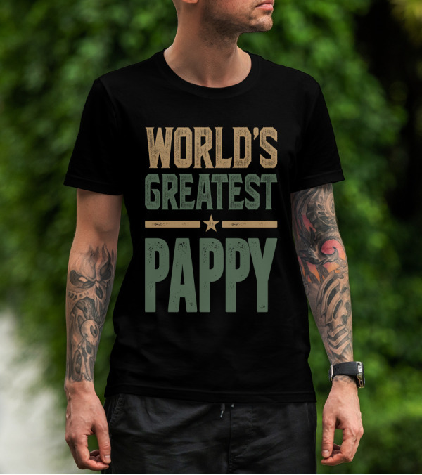 WORLD'S GREATEST PAPPY T-Shirt