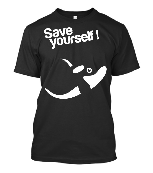 Save Yourself Orca T-Shirt