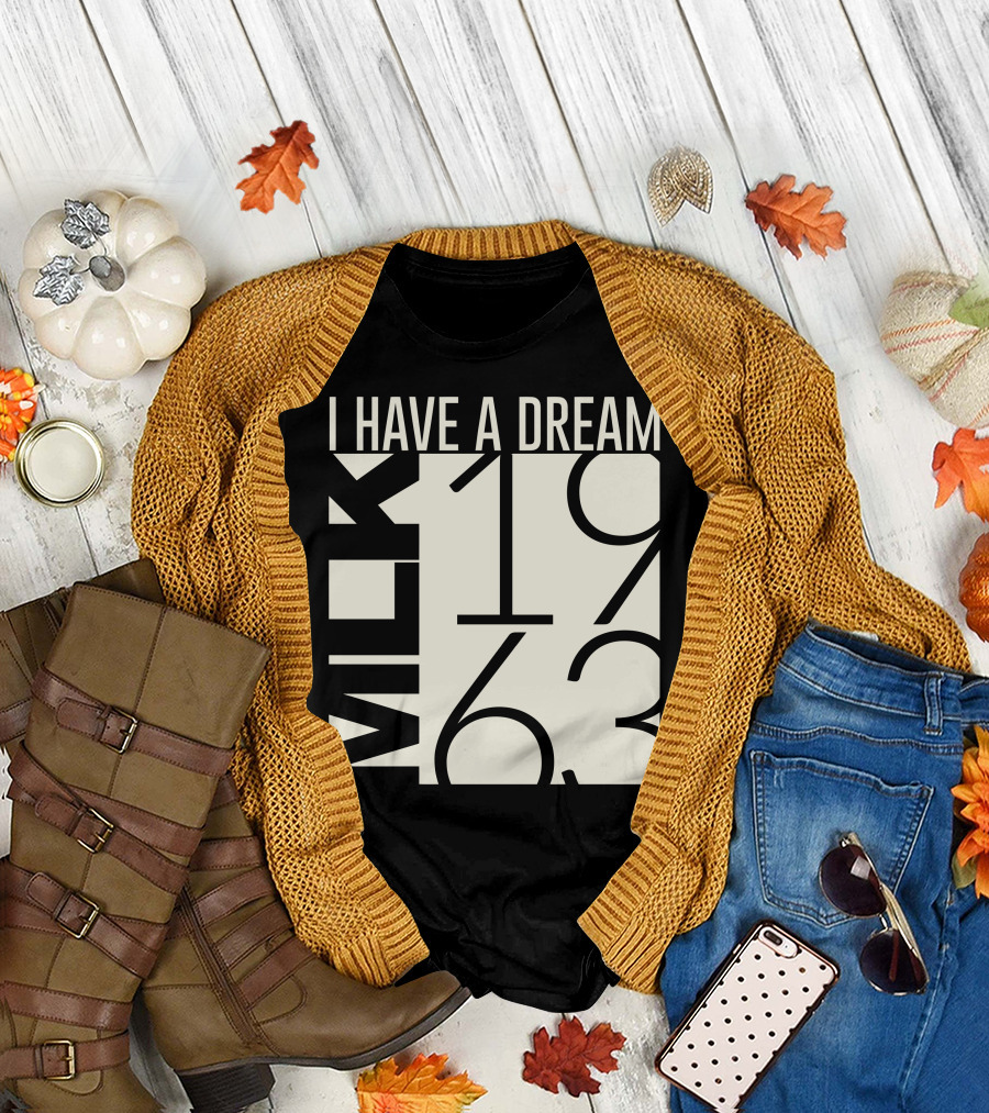 I Have A Dream MLK 1963 T-Shirt