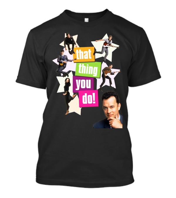 That Thing You Do Band And Tom Hanks T-Shirt