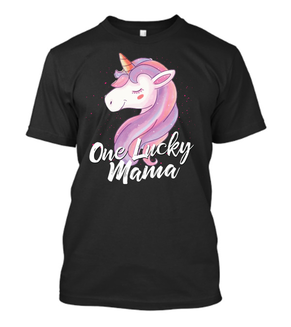 One Lucky Mama Cute Unicorn T-Shirt