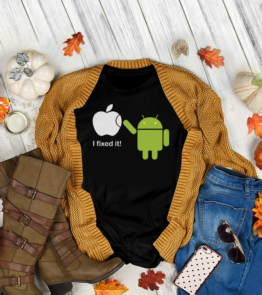 Android Fixing Apple I Fixed It T-Shirt