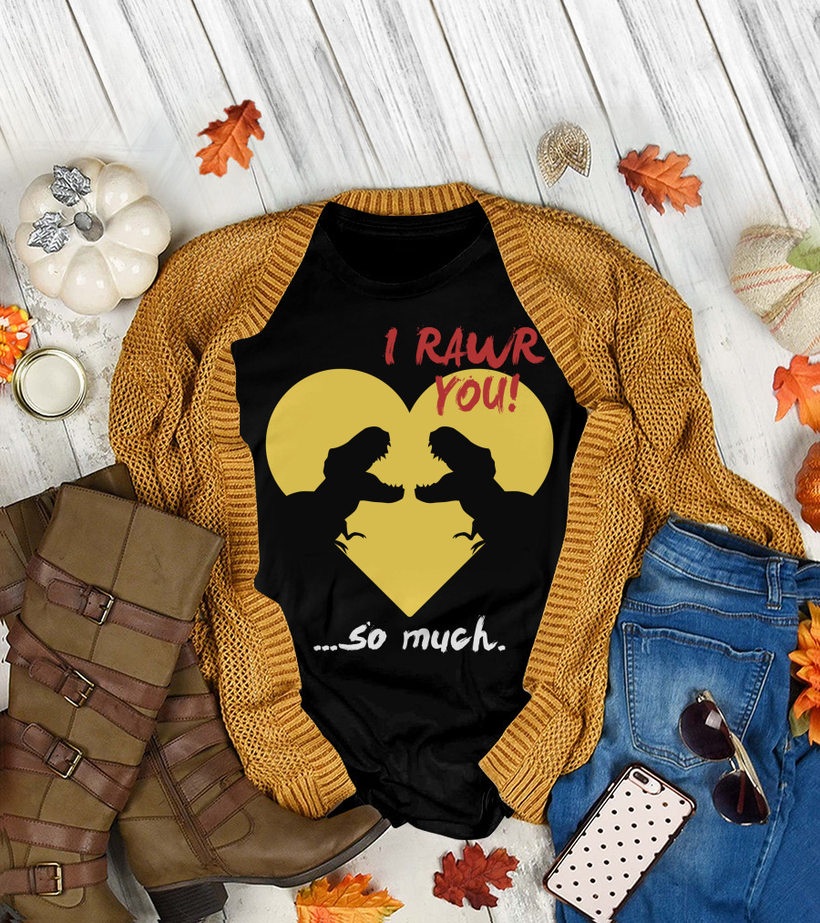 I Rawr You So Much Dinosaur Heart T-Shirt