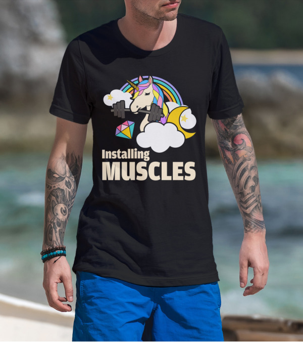 Installing Muscles Unicorn Rainbow Clouds Moon Stars T-Shirt