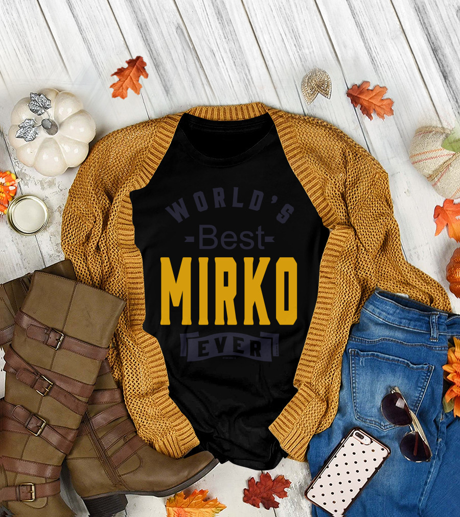 World's Best Mirko Ever T-Shirt