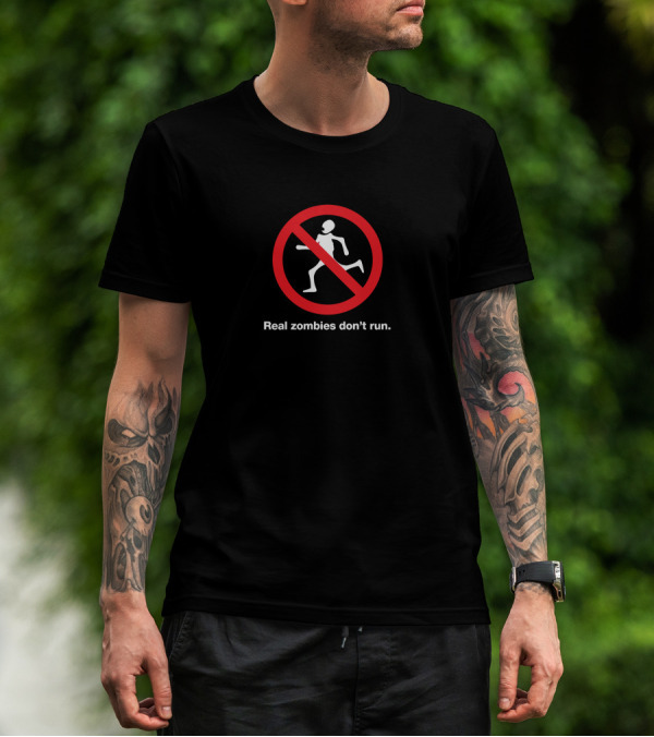 Real Zombies Don’t Run No Running T-Shirt
