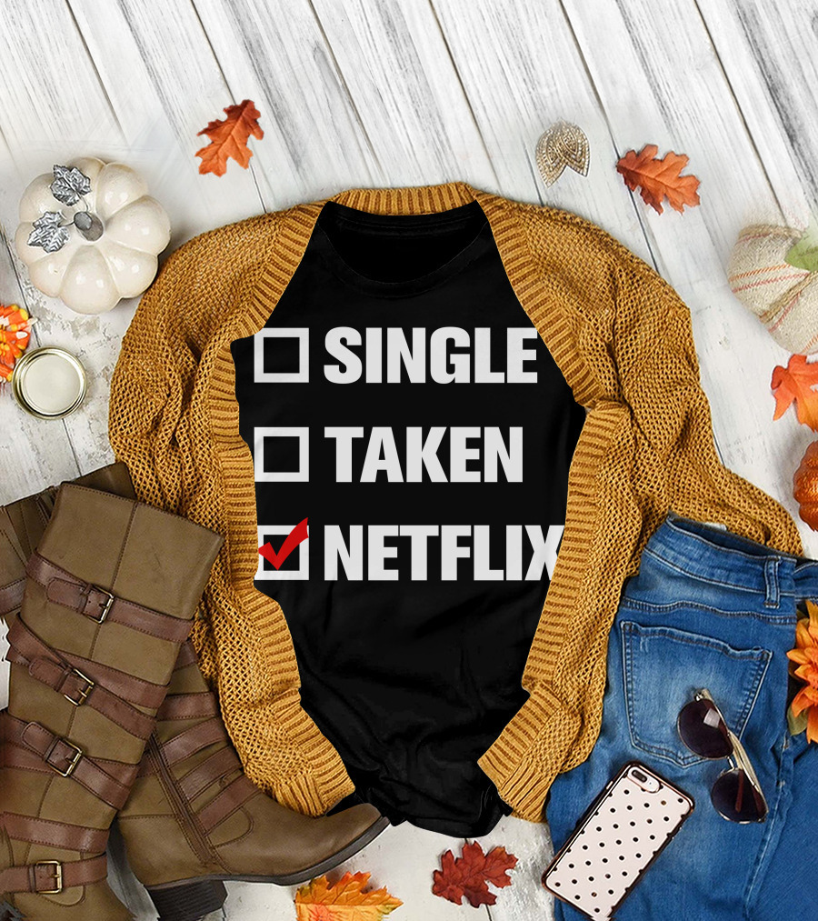 Single Taken Netflix T-Shirt