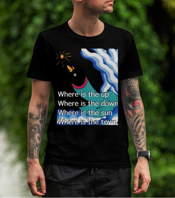 Where Is The Up Down Sun Town Bird With Waves And Sun T-Shirt