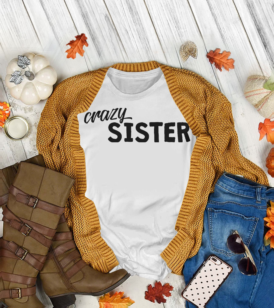 Crazy Sister T-Shirt