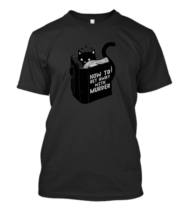 How To Get Away With Murder Cat Reading Book T-Shirt