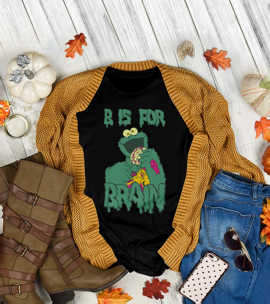 B Is For Brain Monster Eating Brain T-Shirt