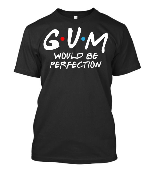GUM Would Be Perfection Friends Iconic T-Shirt