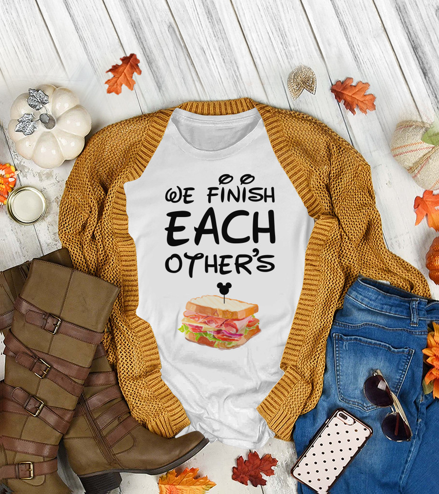 We Finish Each Other's Sandwiches T-Shirt