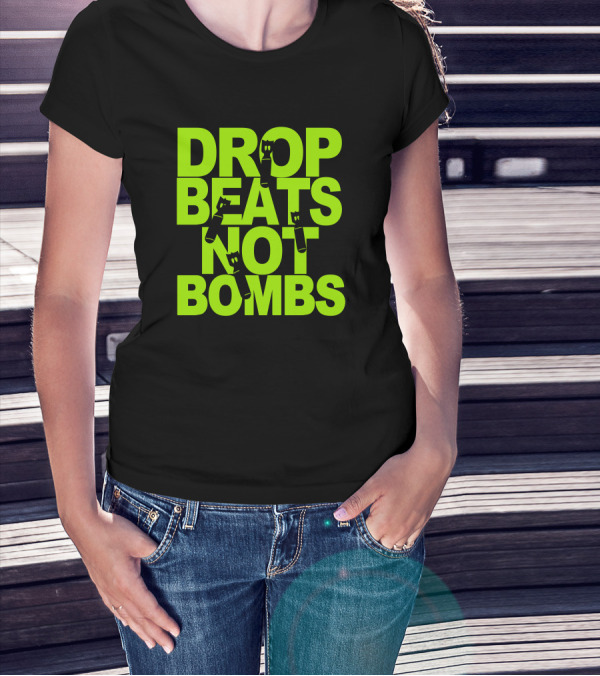 Drop Beats Not Bombs Black Light Dub Step Skrillex Hiphop Dance T-Shirt