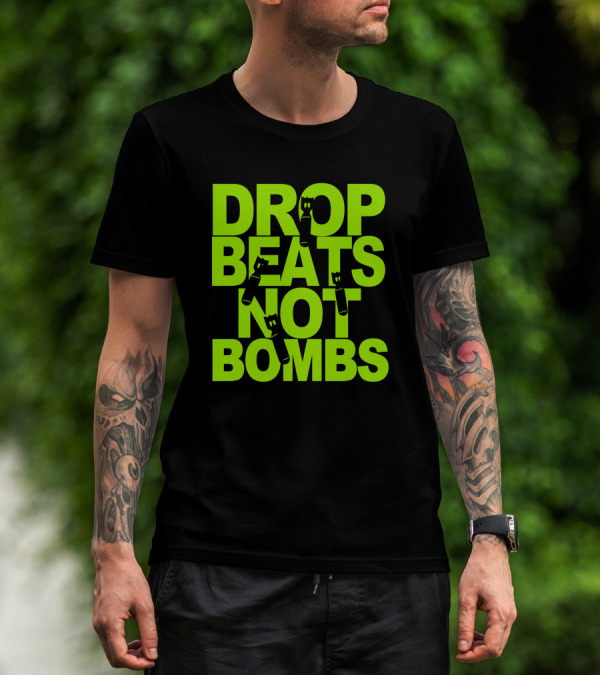 Drop Beats Not Bombs Black Light Dub Step Skrillex Hiphop Dance T-Shirt