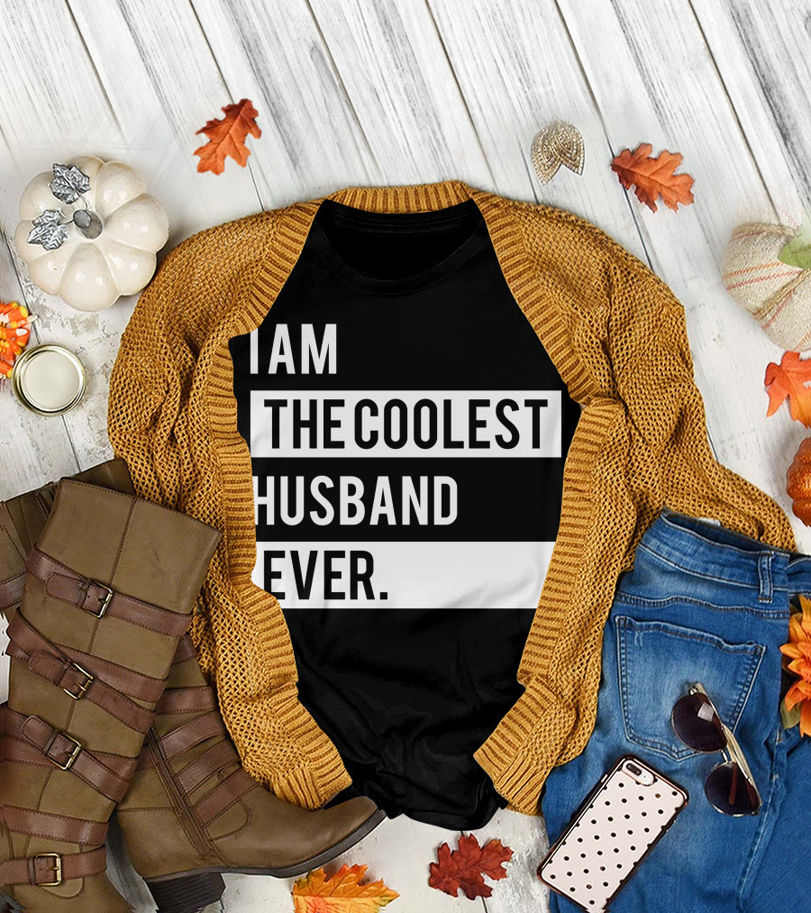 I Am The Coolest Husband Ever T-Shirt