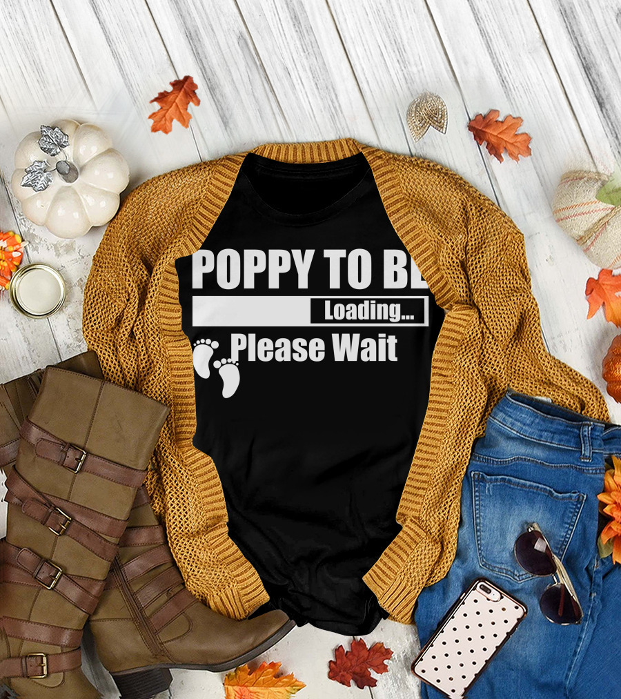 Poppy To Be Loading Please Wait Baby Feet T-Shirt