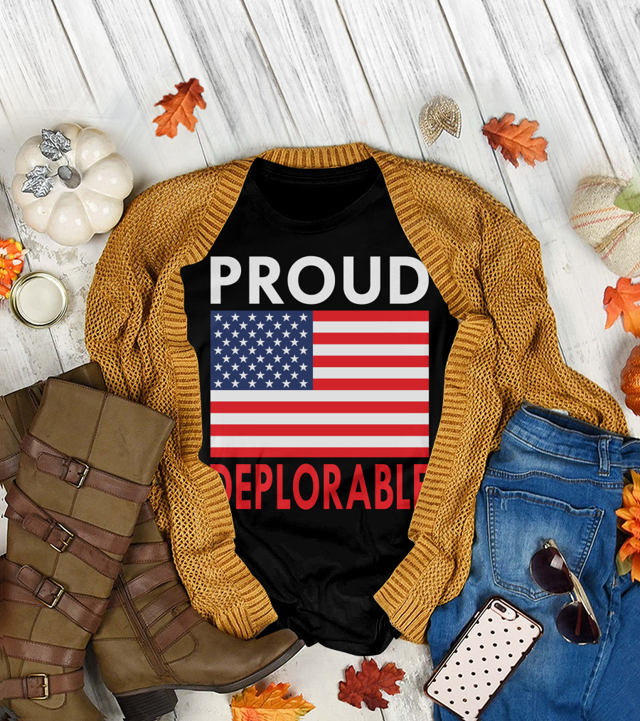 PROUD DEPLORABLE American Flag Patriot T-Shirt