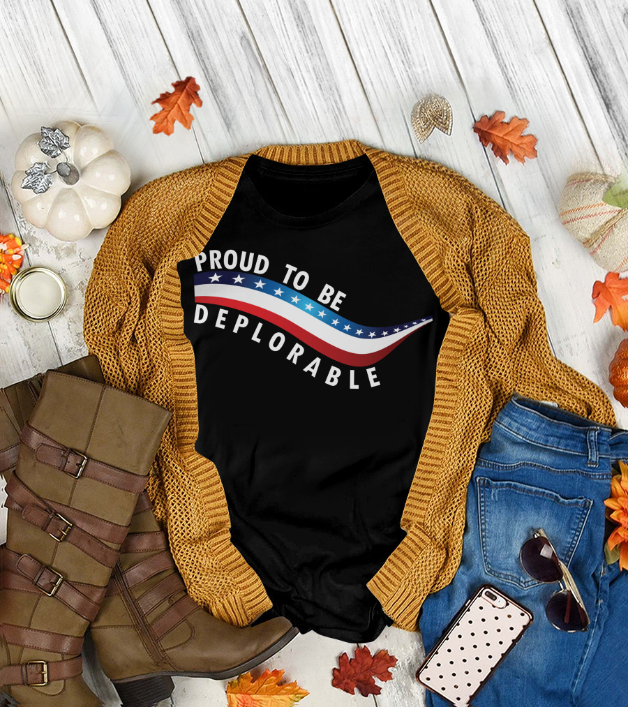 Proud To Be Deplorable American Flag Stars Stripes T-Shirt