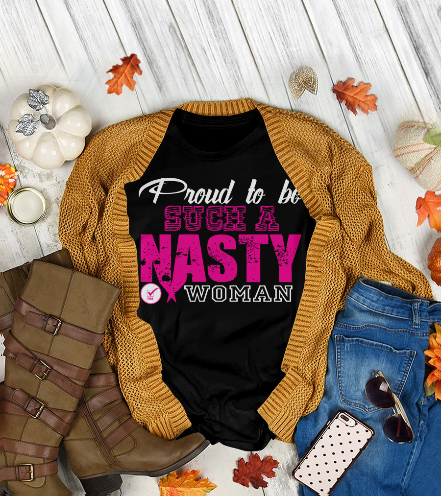 Proud To Be Such A Nasty Woman Yes Checkmark T-Shirt