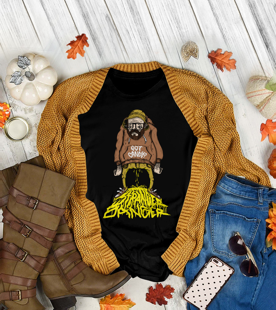 Got Candy Stranger Danger T-Shirt
