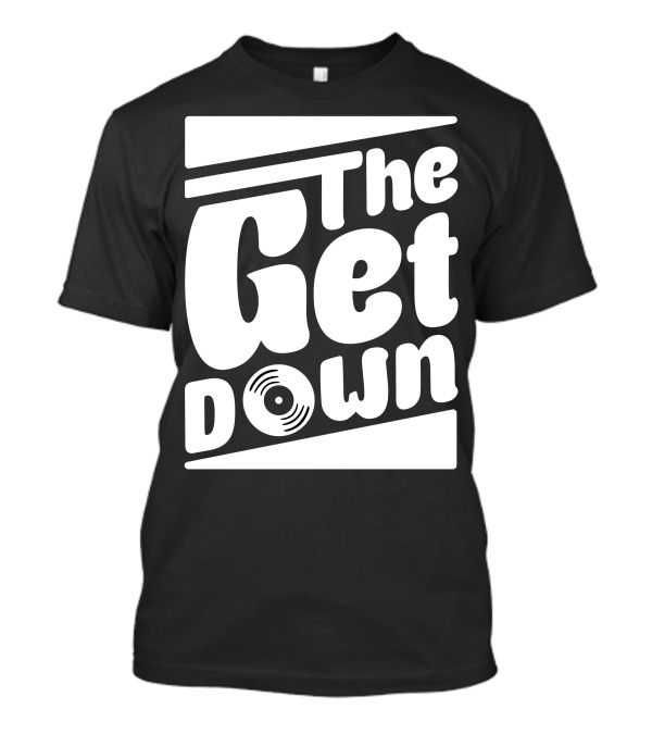 The Get Down Series Retro Vinyl Record T-Shirt