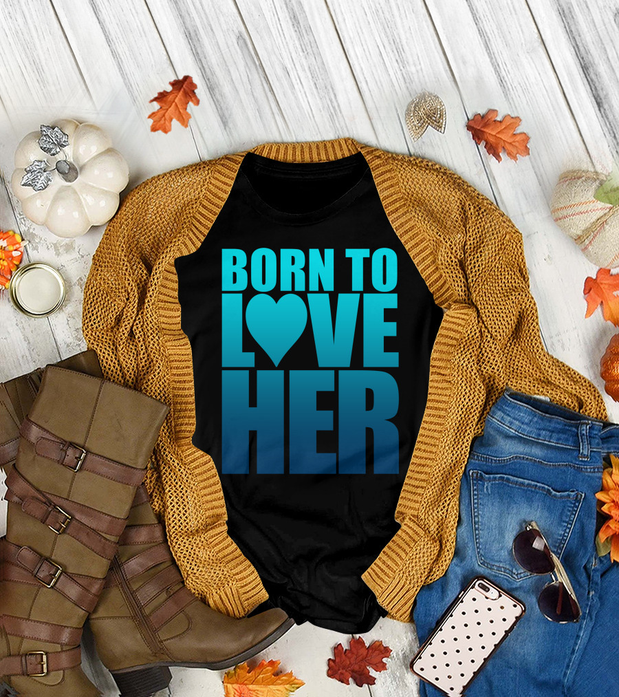 Born to Love Her Heart Symbol Gradient Blue Text T-Shirt