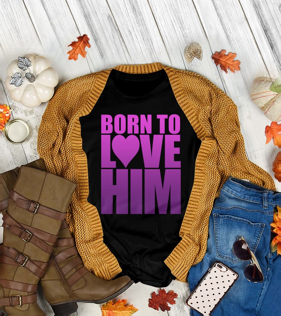 Born To Love Him Heart-Infused Gradient Typography T-Shirt