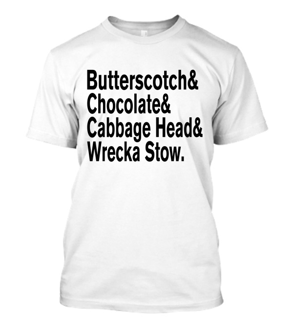 Butterscotch Chocolate Cabbage Head Wrecka Stow Helvetica Threads T-Shirt