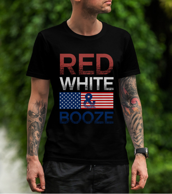 RED WHITE And BOOZE American Flag T-Shirt