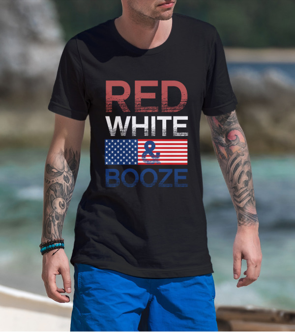 RED WHITE And BOOZE American Flag T-Shirt