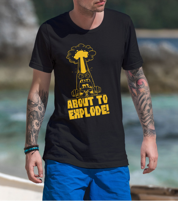 About To Explode Angry Cartoon Character With Mushroom Cloud Explosion T-Shirt