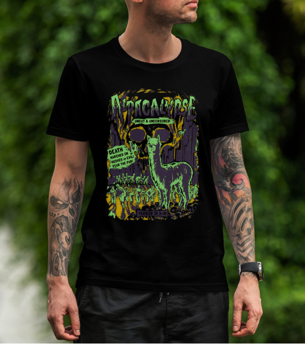 Alpacalypse Uncut Uncensored Death Marches On Hooves Of Evil Fear The Fur Terror In 3-D T-Shirt
