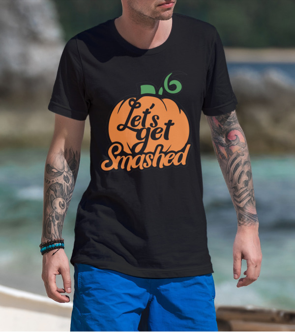 Let's Get Smashed Pumpkin Halloween Fun T-Shirt