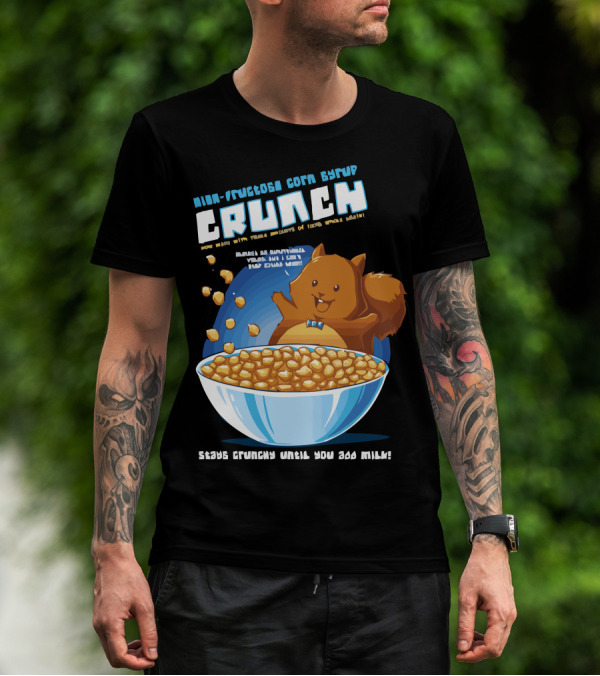 High-Fructose Corn Syrup Crunch Squirrel Cereal Bowl Fun With Milk T-Shirt