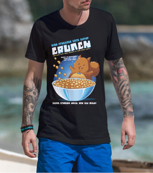 High-Fructose Corn Syrup Crunch Squirrel Cereal Bowl Fun With Milk T-Shirt