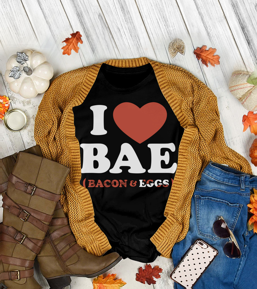 I Heart Bae Bacon and Eggs T-Shirt