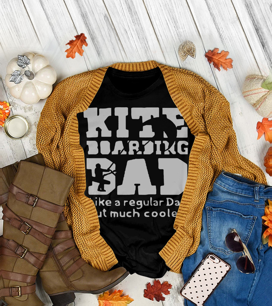 Kiteboarding Dad Like a Regular Dad but Much Cooler T-Shirt