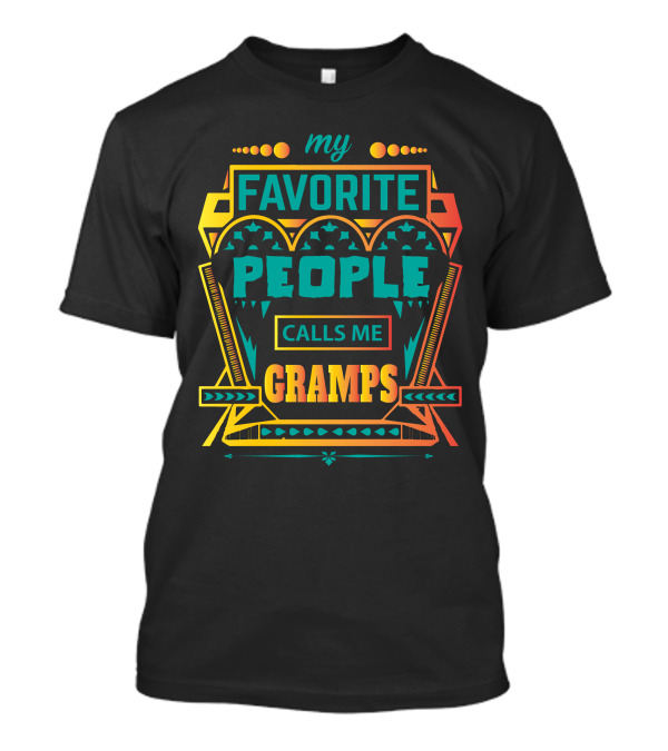 My Favorite People Calls Me Gramps Colorful Geometric Text T-Shirt