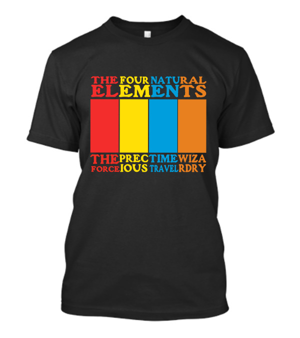 The Four Natural Elements Force Time Precious Wizardry T-Shirt