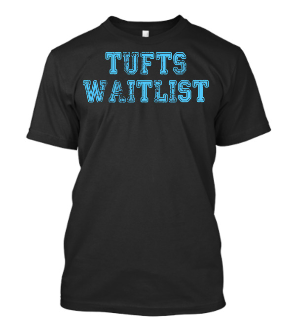 Tufts Waitlist Distressed Collegiate T-Shirt