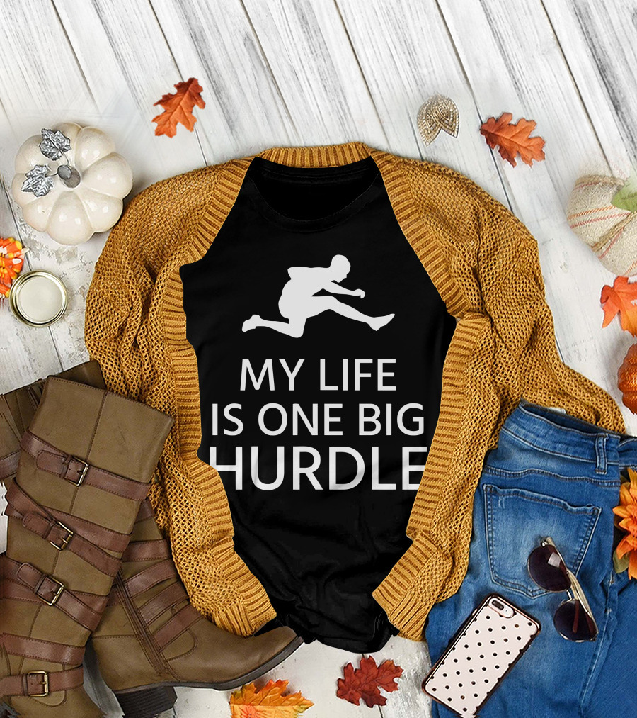 My Life Is One Big Hurdle Running T-Shirt