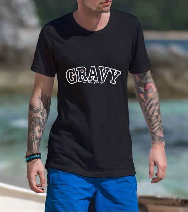 GRAVY In The Gravy T-Shirt
