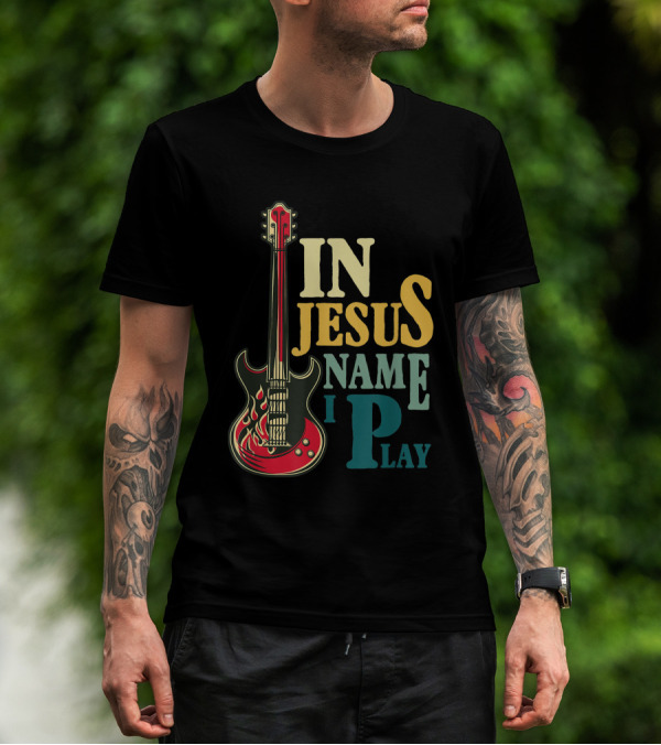 In Jesus Name I Play Guitar Red Electric Flames T-Shirt