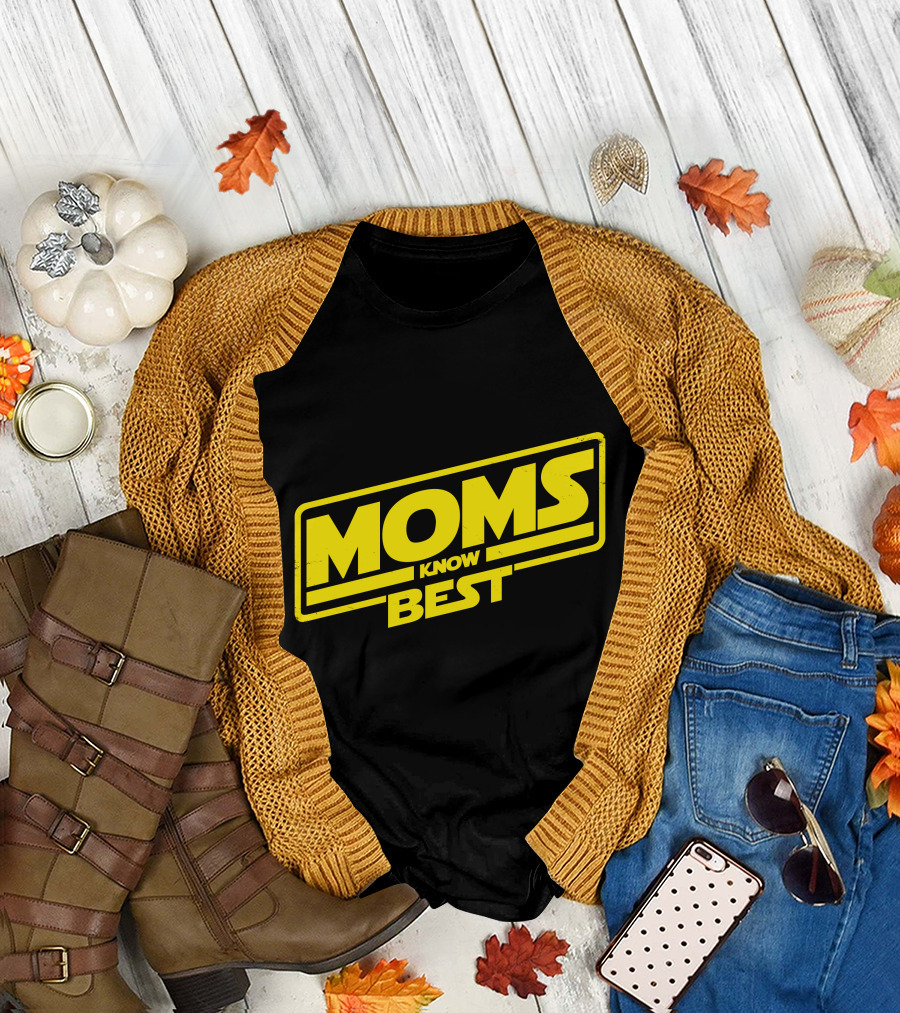 Moms Know Best Parody Style T-Shirt