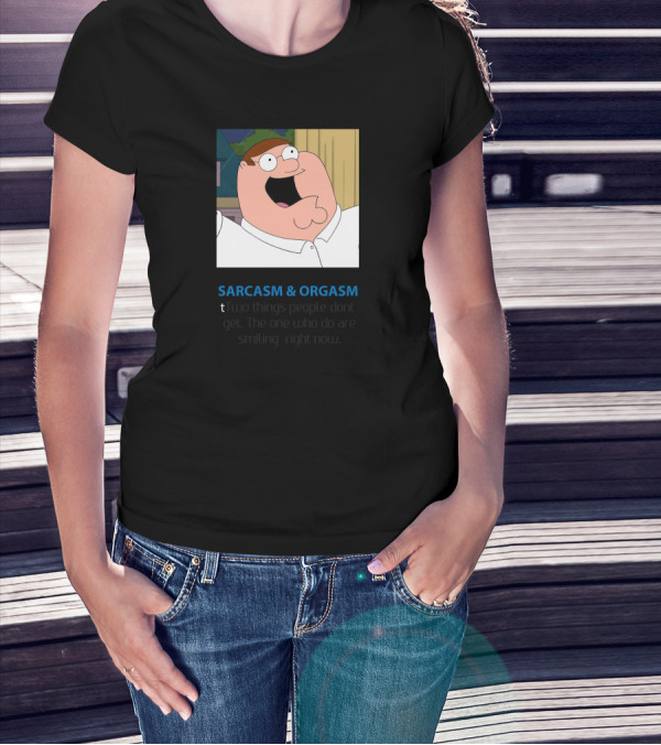 SARCASM And ORGASM Two Things People Don't Get Funny Quotes Smiling Right Now T-Shirt