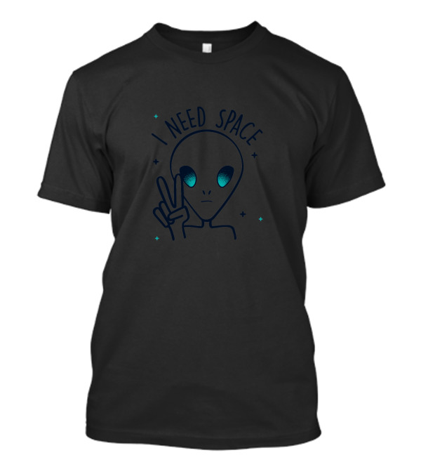 I Need Space Alien Peace Sign With Stars T-Shirt