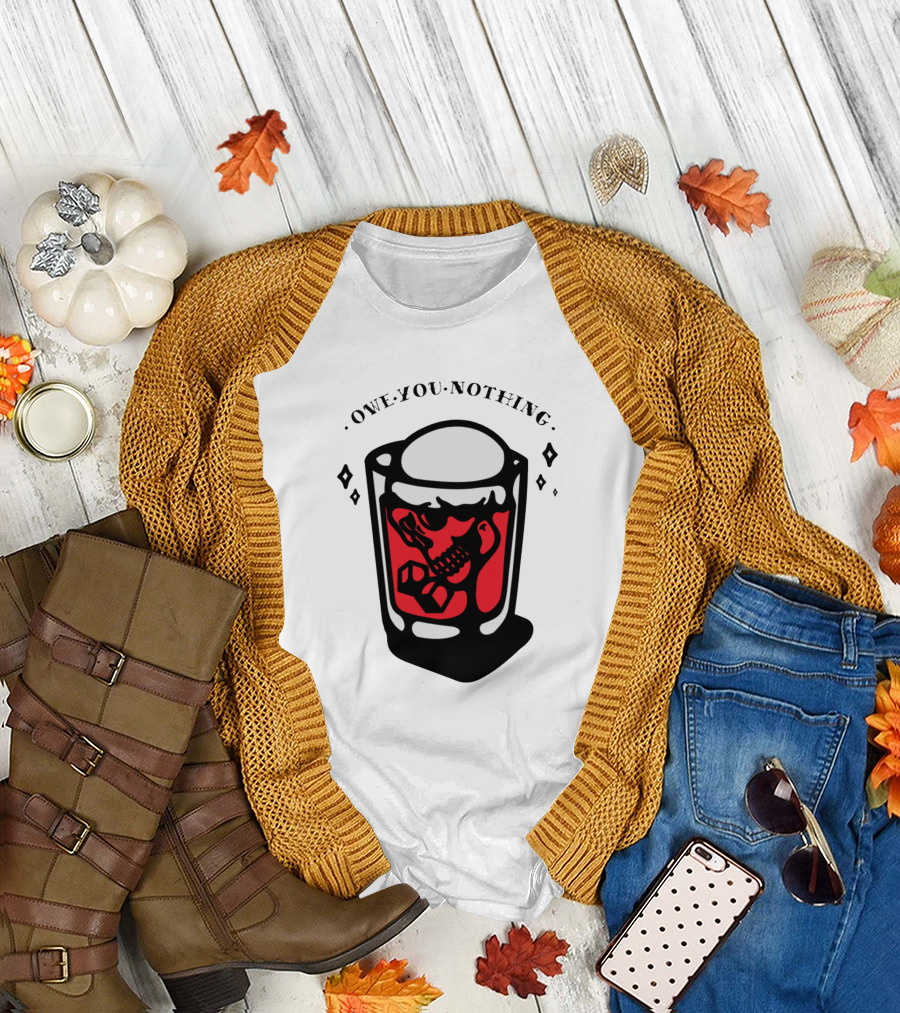 Owe You Nothing Skull in Red Drink with Ice Cubes T-Shirt