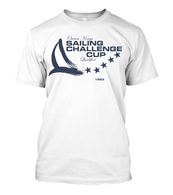 Ocean Kings Sailing Challenge Cup Qualifier 1983 T-Shirt