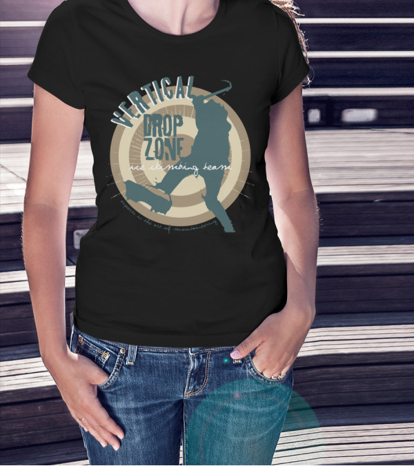 VERTICAL DROP ZONE ICE CLIMBING TEAM EXPERTS IN THE ART OF MOUNTAINEERING T-Shirt